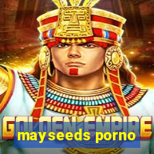 mayseeds porno